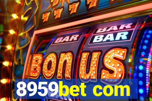 8959bet com